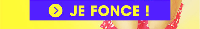 Je fonce !
