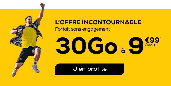 L'offre incontournable, le Forfait 30Go sans engagement à seulement 9,99€/mois
